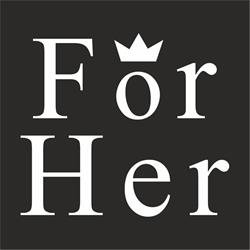 For Her