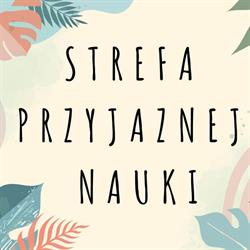 Strefa Przyjaznej Nauki