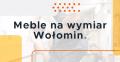 Meble na wymiar