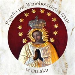 Parafia pw. Wniebowzięcia NMP w Dulsku