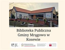 Biblioteka Publiczna Gminy Mrągowo I Świetlica Wjejska W Kosewie
