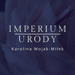Imperium Urody Karolina Wojak-Miłek