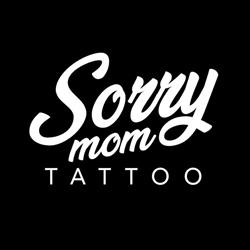 Sorry Mom Tattoo