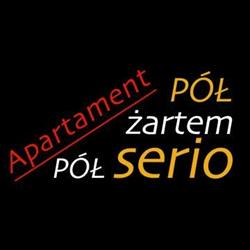 Apartment Pół Żartem Pół Serio