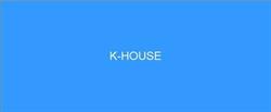 K-HOUSE