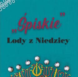 Śpiskie lody z Niedzicy - U Babci Irenki