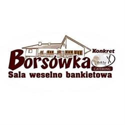 ,, Borsówka ,, Sala Weselno Bankietowa & Pizza