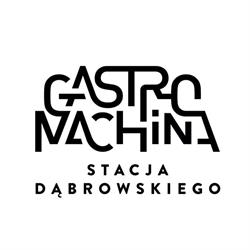 Gastromachina Stacja Dąbrowskiego