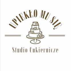 "Upiekło Mu się" Studio Cukiernicze Łukasz Błaszczyk