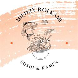 Między Rolkami Sushi & Ramen