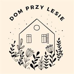 Dom przy lesie