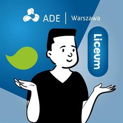 Akademia Dobrej Edukacji. Szkoła Podstawowa, Liceum ADE