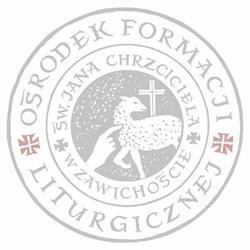 Ośrodek Formacji Liturgicznej Św. Jana Chrzciciela