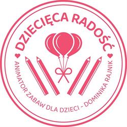 Dziecięca Radość Animator Dominika Rajnik