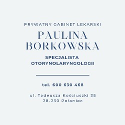 Prywatny gabinet laryngologiczny - Paulina Borkowska