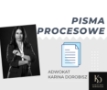Pisma procesowe adwokat Karina Dorobisz