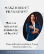 Kredyty frankowe - adwokat Karina Dorobisz