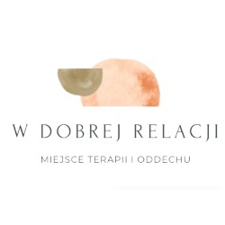 W Dobrej Relacji - Miejsce Terapii i Oddechu