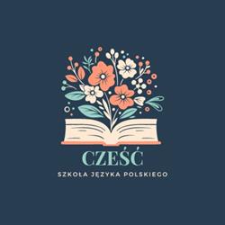 Szkoła Języka Polskiego Cześć Karolina Wojciechowska