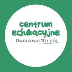Szkoła Językowa i Centrum Edukacyjne Dworcowa 10 i pół