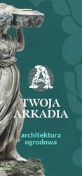 Centrum Architektury Ogrodowej \"Twoja Arkadia\"