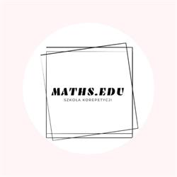 MATHS.EDU SZKOŁA KOREPETYCJI Dominika Gawryś
