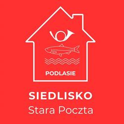 Siedlisko Stara Poczta Podlasie