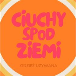 Ciuchy Spod Ziemi